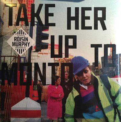 ROISIN MURPHY - Take Her Up To Monto!