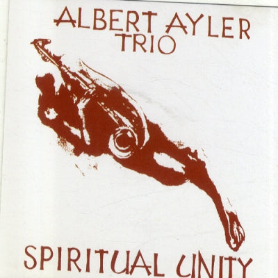 ALBERT AYLER TRIO - Spiritual Unity