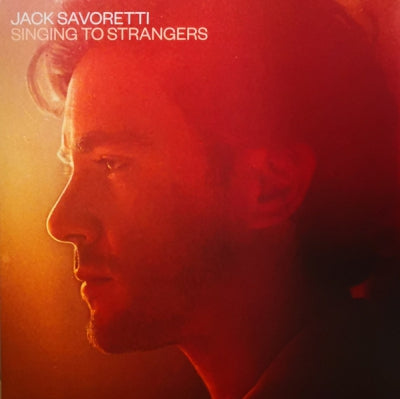 JACK SAVORETTI - Singing To Strangers