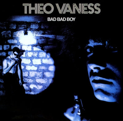 THEO VANESS - Bad Bad Boy