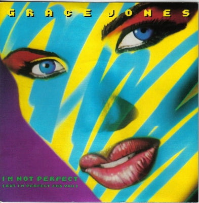 GRACE JONES - I'm Not Perfect (But I'm Perfect For You) / Scary But Fun