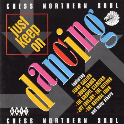 VARIOUS ARTISTS - Just Keep On Dancing (Chess Northern Soul)