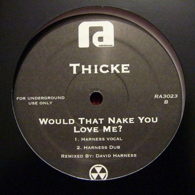 THICKE - Would That Make You Love Me?