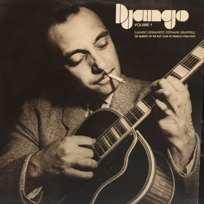 DJANGO REINHARDT / STEPHANE GRAPPELLI - The Quintet Of The Hot Club Of France (1936-1937) Django Volume 1