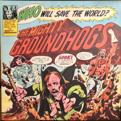 GROUNDHOGS - Who Will Save The World? The Mighty Groundhogs