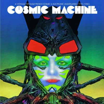 VARIOUS - Cosmic Machine - A Voyage Across French Cosmic & Electronic Avantgarde (1970-1980)