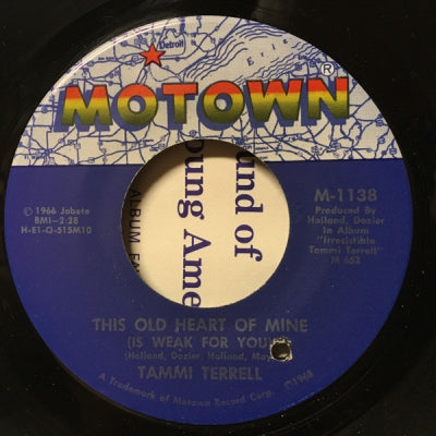TAMMI TERRELL - This Old Heart Of Mine (Is Weak For You) / Just Too Much To Hope For