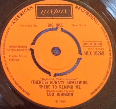 LOU JOHNSON - (There's) Always Something There To Remind Me / A Message To Martha?