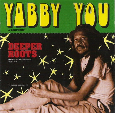 YABBY YOU - Yabby You & Brethren - Deeper Roots (Dub Plates And Rarities 1976 - 1978)