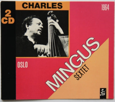 CHARLES MINGUS - Live In Stockholm 1964 - The Complete Concert (Oslo)