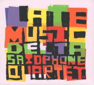 DELTA SAXOPHONE QUARTET - Late Music