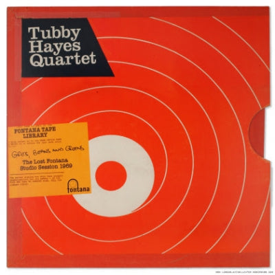 TUBBY HAYES QUARTET - Grits, Beans And Greens (The Lost Fontana Studio Sessions 1969)