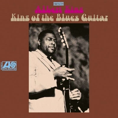ALBERT KING - King Of The Blues Guitar