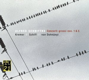 ALFRED SCHNITTKE KREMER | SCHIFF | VON DOHNáNYI - Concerti Grossi Nos. 1 & 5