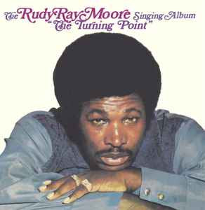 RUDY RAY MOORE - The Turning Point