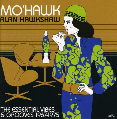 ALAN HAWKSHAW - Mo'Hawk (The Essential Vibes & Grooves 1967-1975)