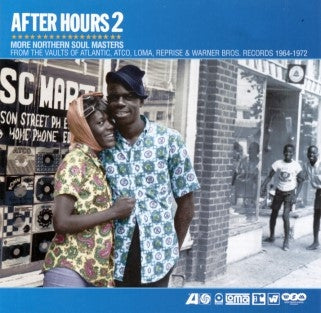 VARIOUS ARTISTS - After Hours 2 (More Northern Soul Masters From The Vaults Of Atlantic, Atco, Loma, Reprise & Warner