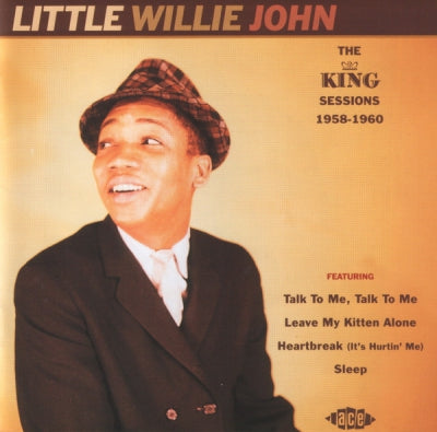 LITTLE WILLIE JOHN - The King Sessions 1958-1960
