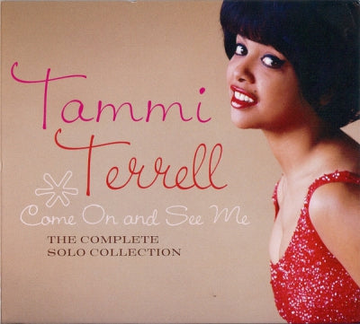TAMMI TERRELL - Come On And See Me: The Complete Solo Collection