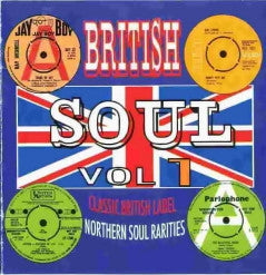 VARIOUS ARTISTS - British Soul Vol 1 (Classic British Label Northern Soul Rarities)