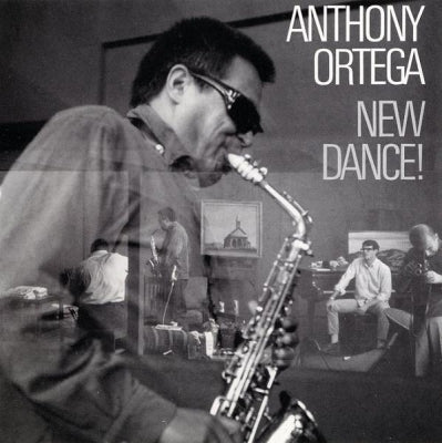 ANTHONY ORTEGA - New Dance!