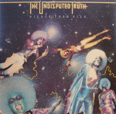 THE UNDISPUTED TRUTH - Higher Than High