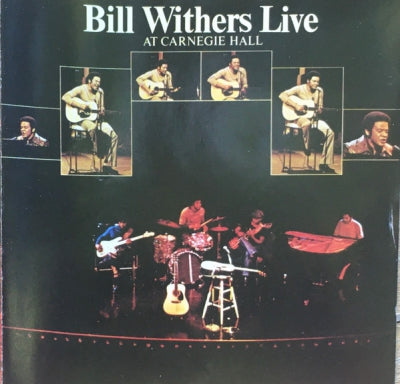 BILL WITHERS - Bill Withers Live At Carnegie Hall