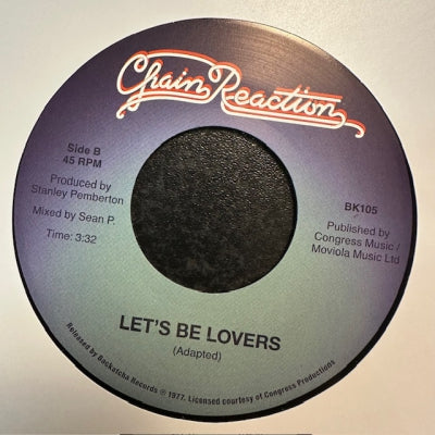 CHAIN REACTION - You Gave Me The Reason / Let’s Be Lovers