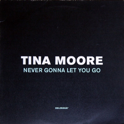 TINA MOORE - Never Gonna Let You Go