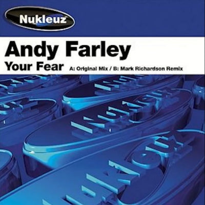 ANDY FARLEY - Your Fear
