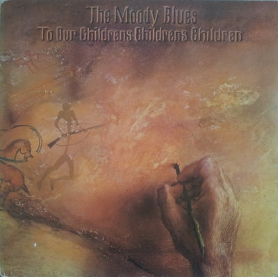 THE MOODY BLUES - To Our Childrens Childrens Children