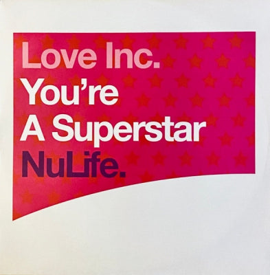 LOVE INC. - You're A Superstar