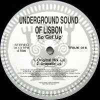 UNDERGROUND SOUND OF LISBON - So Get Up