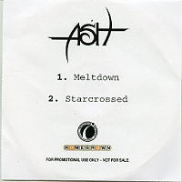 ASH - Meltdown / Starcrossed