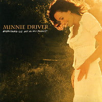 MINNIE DRIVER - Everything I've Got In My Pocket