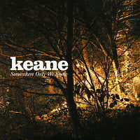 KEANE - Somewhere Only We Know