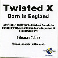 TWISTED X - Born In England