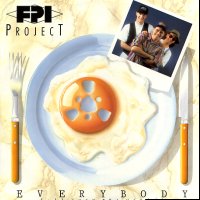 FPI PROJECT - Everybody (All Over The World) / Dancin' Feet