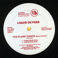 LIQUID OXYGEN - The Planet Dance / You Have To Understand
