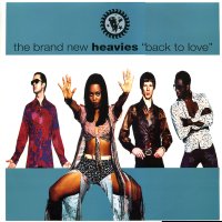THE BRAND NEW HEAVIES - Back To Love
