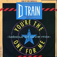 D TRAIN - You're The One For Me / Keep On