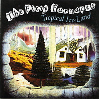 THE FIERY FURNACES - Tropical Iceland