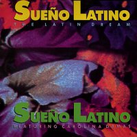 SUENO LATINO - Sueno Latino (The Latin Dream)
