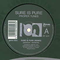 SURE IS PURE - Proper Tunes EP feat: Sure Is Pure / Something 4 Your Mind / Real Love (Groove Karma)