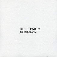 BLOC PARTY - Silent Alarm