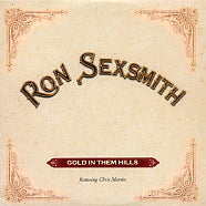 RON SEXSMITH - Gold In Them Hills
