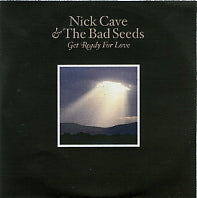 NICK CAVE AND THE BAD SEEDS - Get Ready For Love