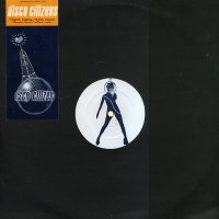 DISCO CITIZENS - Right Here, Right Now / Disco's Revenge, Enough Baby