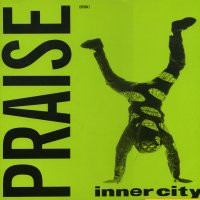 INNER CITY - Praise