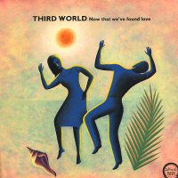 THIRD WORLD - Now That We've Found Love / Prisoner In The Street